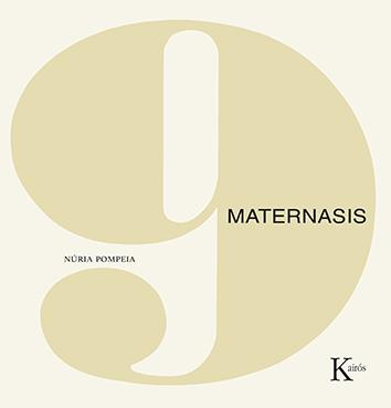 MATERNASIS | 9788499889139 | POMPEIA, NÚRIA | Llibreria Huch - Llibreria online de Berga 