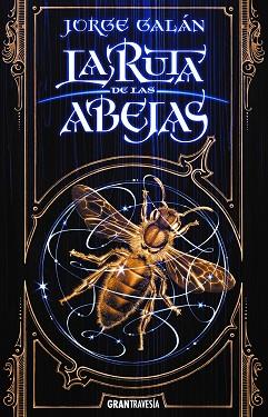 RUTA DE LAS ABEJAS, LA | 9788412056068 | GALÁN, JORGE | Llibreria Huch - Llibreria online de Berga 