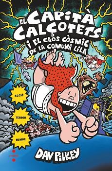 CAPITA CALÇOTETS I EL CAOS COSMIC DE LA COMUNA LILA | 9788466145725 | PILKEY, DAV | Llibreria Huch - Llibreria online de Berga 