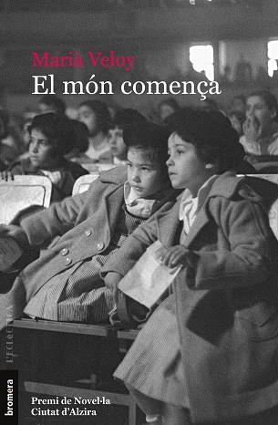 MÓN COMENÇA, EL | 9788413582757 | VELOY, MARIÀ | Llibreria Huch - Llibreria online de Berga 