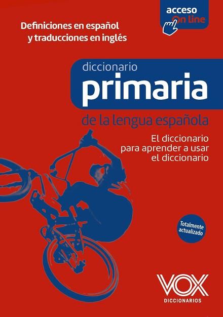 DICCIONARIO DE PRIMARIA DE LA LENGUA ESPAÑOLA | 9788499744360 | EQUIPO VOX DICCIONARIOS | Llibreria Huch - Llibreria online de Berga 