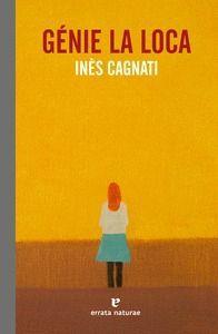 GENIE LA LOCA | 9788417800215 | CAGNATI, INES | Llibreria Huch - Llibreria online de Berga 