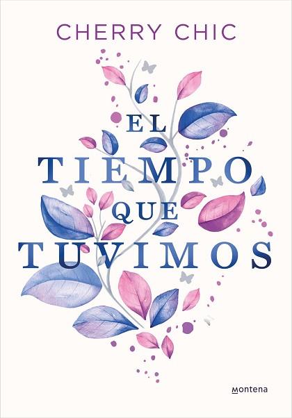 TIEMPO QUE TUVIMOS, EL | 9788419357434 | CHERRY CHIC | Llibreria Huch - Llibreria online de Berga 
