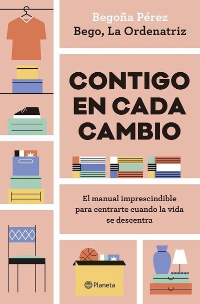 CONTIGO EN CADA CAMBIO | 9788408324942 | BEGO, LA ORDENATRIZ | Llibreria Huch - Llibreria online de Berga 