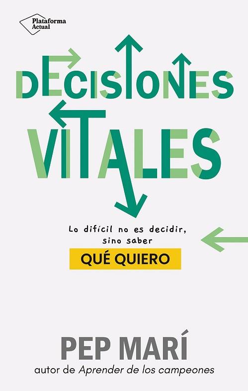 DECISIONES VITALES | 9788410079045 | MARÍ, PEP | Llibreria Huch - Llibreria online de Berga 