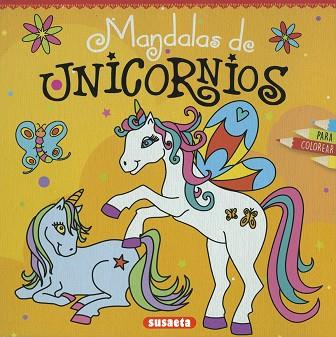 MANDALAS DE UNICORNIOS PARA COLOREAR | 9788467769197 | SUSAETA, EQUIPO | Llibreria Huch - Llibreria online de Berga 