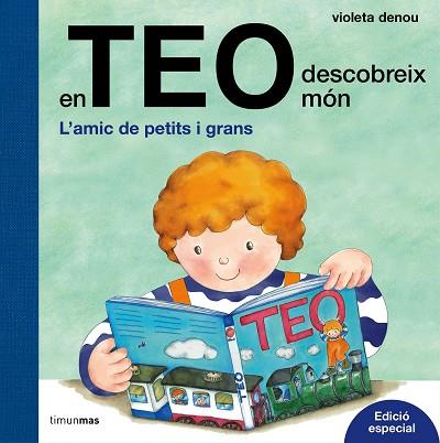 TEO DESCOBREIX EL MON | 9788491372028 | DENOU, VIOLETA | Llibreria Huch - Llibreria online de Berga 