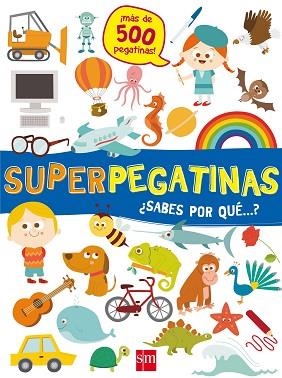 SUPERPEGATINAS¿SABES POR QUE...? | 9788491073109 | LIBRI, DE AGOSTINI | Llibreria Huch - Llibreria online de Berga 