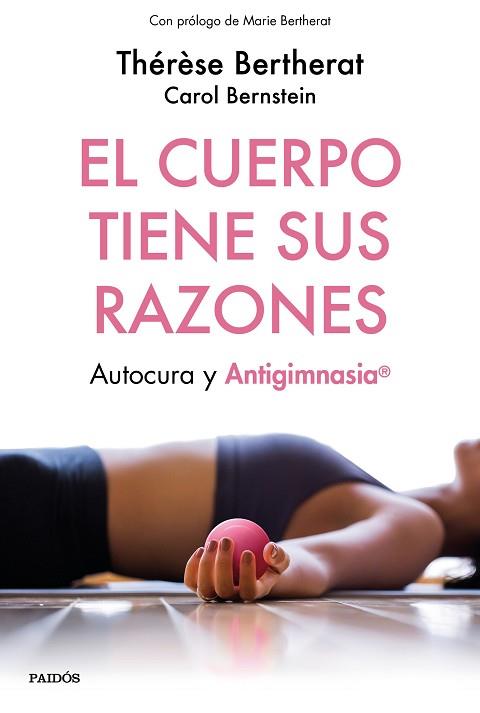 CUERPO TIENE SUS RAZONES, EL | 9788449334498 | BERTHERAT, THÉRÈSE/BERNSTEIN, CAROL | Llibreria Huch - Llibreria online de Berga 