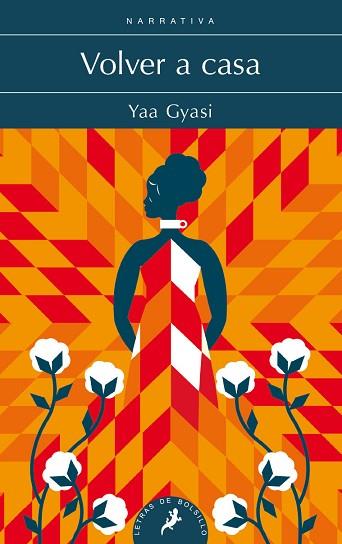VOLVER A CASA | 9788498389562 | GYASI, YAA | Llibreria Huch - Llibreria online de Berga 