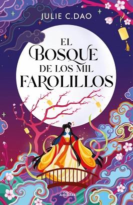 BOSQUE DE LOS MIL FAROLILLOS,EL | 9791387741051 | DAO, JULIE C. | Llibreria Huch - Llibreria online de Berga 