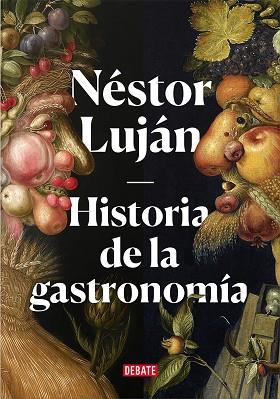 HISTORIA DE LA GASTRONOMÍA | 9788417636487 | LUJÁN, NÉSTOR | Llibreria Huch - Llibreria online de Berga 