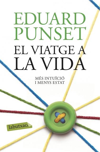 VIATGE A LA VIDA, EL | 9788416334971 | PUNSET, EDUARD | Llibreria Huch - Llibreria online de Berga 