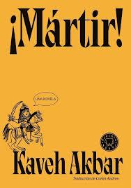MÁRTIR! | 9788410025905 | AKBAR, KAVEH | Llibreria Huch - Llibreria online de Berga 