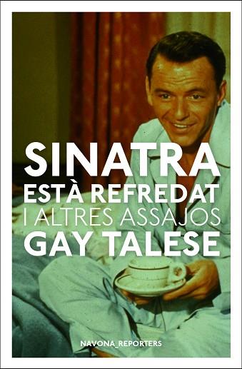 SINATRA ESTÀ REFREDAT I ALTRES ESCRITS | 9788417978396 | TALESE, GAY | Llibreria Huch - Llibreria online de Berga 