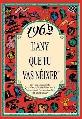 1962 L'ANY QUE TU VAS NEIXER % | 9788488907479 | COLLADO BASCOMPTE, ROSA | Llibreria Huch - Llibreria online de Berga 