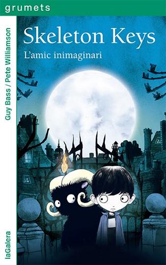 SKELETON KEYS 1. L'AMIC INIMAGINARI | 9788424672911 | BASS, GUY | Llibreria Huch - Llibreria online de Berga 