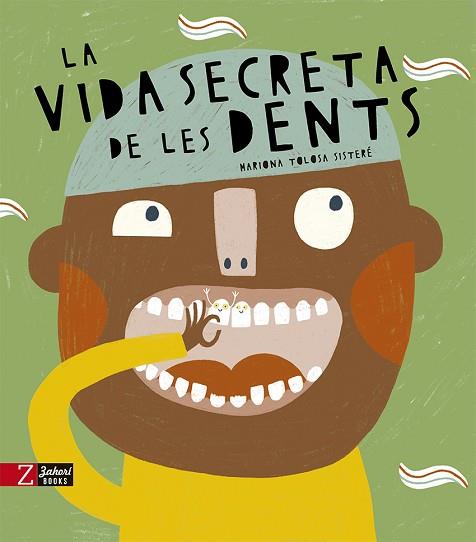VIDA SECRETA DE LES DENTS, LA | 9788418830389 | Llibreria Huch - Llibreria online de Berga 