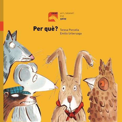 PER QUE | 9788491012337 | PORCELLA, TERESA - URBERUAGA, EMILIO | Llibreria Huch - Llibreria online de Berga 