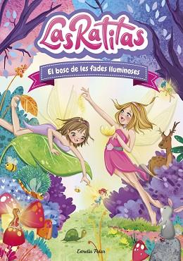 RATITAS 8 BOSC DE LES FADES LLUMINOSES, EL | 9788413892320 | LAS RATITAS | Llibreria Huch - Llibreria online de Berga 