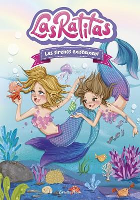 SIRENES EXISTEIXEN!, LES | 9788413890333 | RATITAS, LAS | Llibreria Huch - Llibreria online de Berga 
