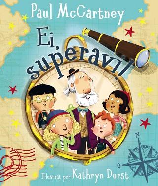 EI, SUPERAVI! | 9788499063034 | MCCARTNEY, PAUL | Llibreria Huch - Llibreria online de Berga 