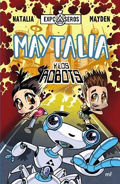 MAYTALIA Y LOS ROBOTS | 9788427042407 | NATALIA/MAYDEN | Llibreria Huch - Llibreria online de Berga 