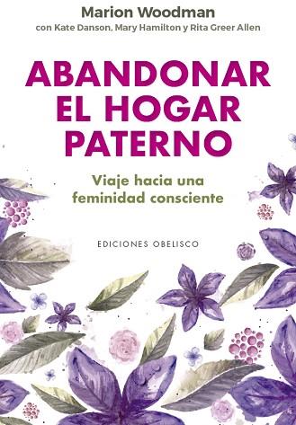 ABANDONAR EL HOGAR PATERNO | 9788491117155 | WOODMAN, MARION | Llibreria Huch - Llibreria online de Berga 