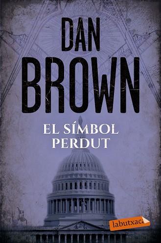 SIMBOL PERDUT, EL | 9788417031244 | BROWN, DAN | Llibreria Huch - Llibreria online de Berga 