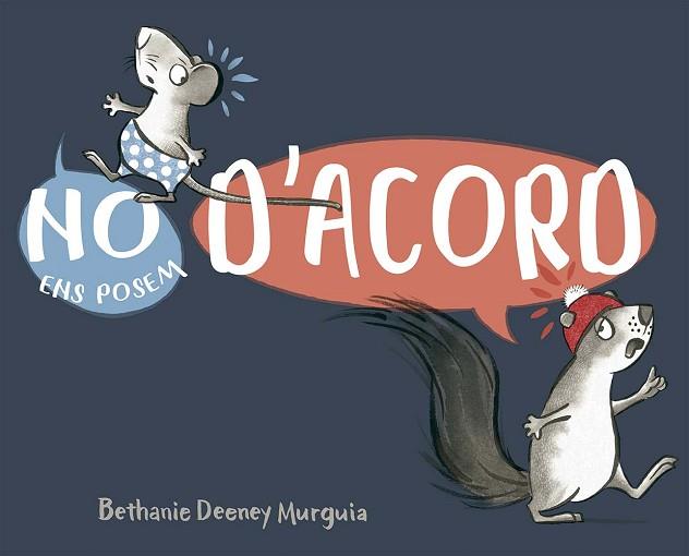 NO ENS POSEM D´ACORD | 9788491458692 | DEENEY MURGUIA, BETHANY | Llibreria Huch - Llibreria online de Berga 