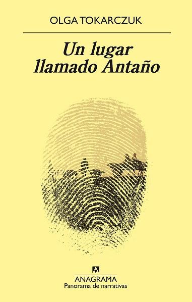 LUGAR LLAMADO ANTAÑO, UN | 9788433980625 | TOKARCZUK, OLGA | Llibreria Huch - Llibreria online de Berga 