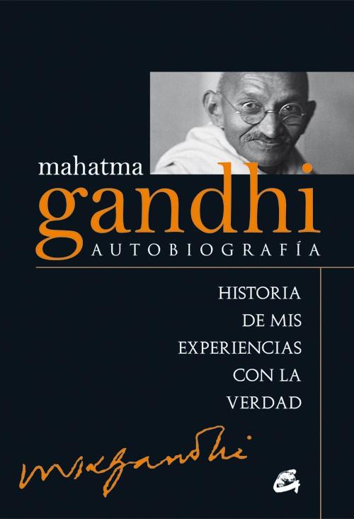 MAHATMA GANDHI: AUTOBIOGRAFÍA | 9788484455257 | GANDHI, MAHATMA | Llibreria Huch - Llibreria online de Berga 