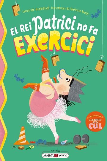 REI PATRICI NO FA EXERCICI, EL | 9791388136146 | VAN TEUNENBROEK , LEVINA/BRUIJN , CHARLOTTE | Llibreria Huch - Llibreria online de Berga 