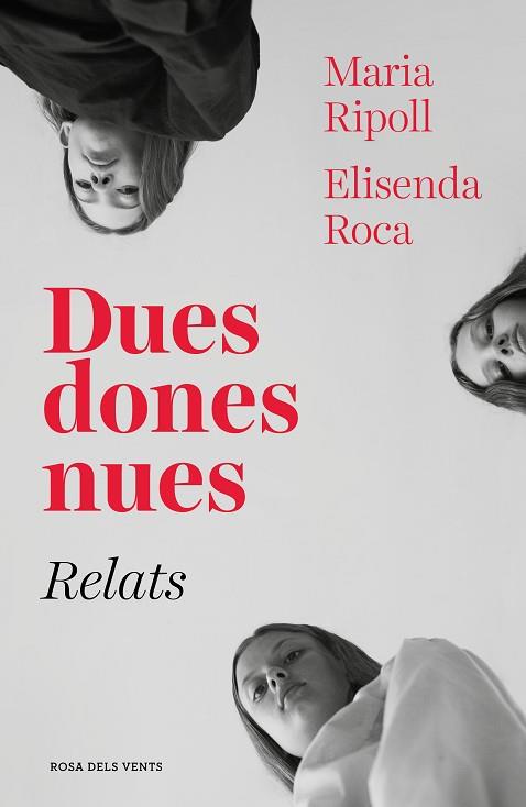 DUES DONES NUES. RELATS | 9788417627027 | ROCA, ELISENDA/RIPOLL, MARIA | Llibreria Huch - Llibreria online de Berga 