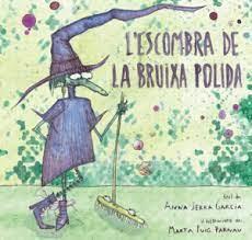 ESCOMBRA DE LA BRUIXA POLIDA, L' | 9788412181944 | SERRA GARCIA, ANNA | Llibreria Huch - Llibreria online de Berga 