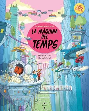 MAQUINA DEL TEMPS, LA | 9788466139571 | MARTI, MERITXELL - SALOMO, XAVIER | Llibreria Huch - Llibreria online de Berga 