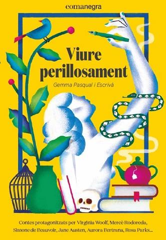 VIURE PERILLOSAMENT | 9788418022081 | PASQUAL I ESCRIVÀ, GEMMA | Llibreria Huch - Llibreria online de Berga 