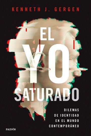 EL YO SATURADO | 9788449334832 | GERGEN, KENNETH J. | Llibreria Huch - Llibreria online de Berga 