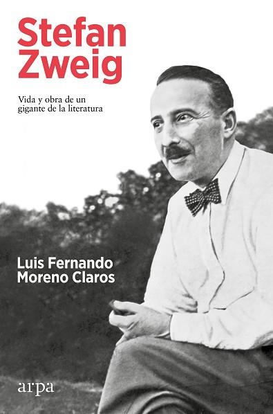 STEFAN ZWEIG. VIDA Y OBRA DE UN GIGANTE DE LA LITERATURA | 9788419558251 | MORENO CLAROS, LUIS FERNANDO | Llibreria Huch - Llibreria online de Berga 