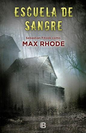 ESCUELA DE SANGRE | 9788466660709 | RHODE, MAX | Llibreria Huch - Llibreria online de Berga 