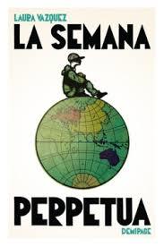 SEMANA PERPETUA, LA | 9788412820553 | VAZQUEZ, LAURA | Llibreria Huch - Llibreria online de Berga 