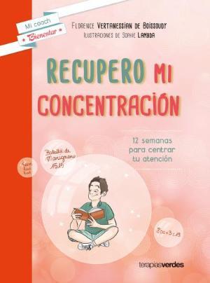 RECUPERO MI CONCENTRACIÓN | 9788416972296 | VERTANESIAN, FLORENCE | Llibreria Huch - Llibreria online de Berga 