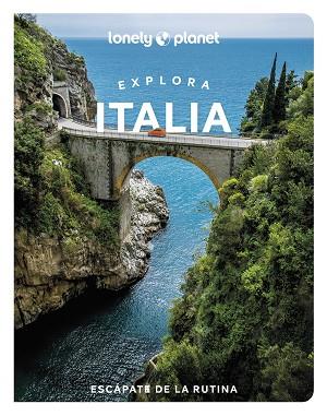EXPLORA ITALIA | 9788408256922 | GARWOOD, DUNCAN/HARDY, PAULA/RAUB, KEVIN/WILLIAMS, NICOLA/CORRIAS, ANGELA/FIRPO, ERICA/GEDDO, BENEDE | Llibreria Huch - Llibreria online de Berga 