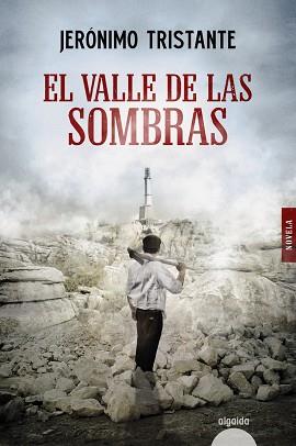 VALLE DE LAS SOMBRAS, EL | 9788491896685 | TRISTANTE, JERÓNIMO | Llibreria Huch - Llibreria online de Berga 