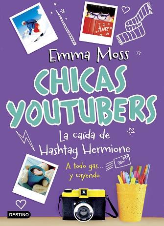 CHICAS YOUTUBERS. LA CAÍDA DE HASHTAG HERMIONE | 9788408187172 | MOSS, EMMA | Llibreria Huch - Llibreria online de Berga 