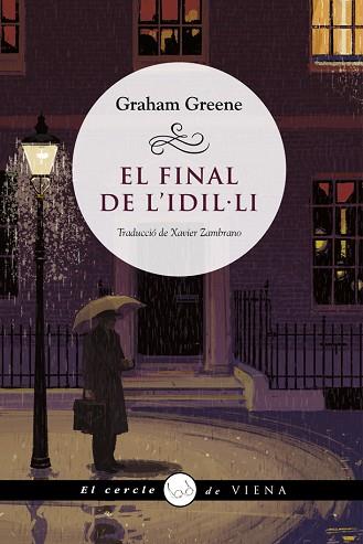 FINAL DE L'IDIL·LI, EL | 9788418908385 | GREENE, GRAHAM | Llibreria Huch - Llibreria online de Berga 