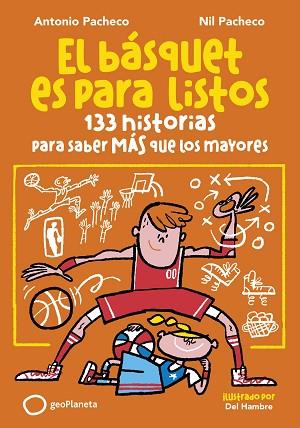 BÁSQUET ES PARA LISTOS, EL | 9788408299653 | PACHECO, ANTONIO/PACHECO, NIL | Llibreria Huch - Llibreria online de Berga 