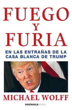 FUEGO Y FURIA | 9788499426938 | WOLFF, MICHAEL | Llibreria Huch - Llibreria online de Berga 
