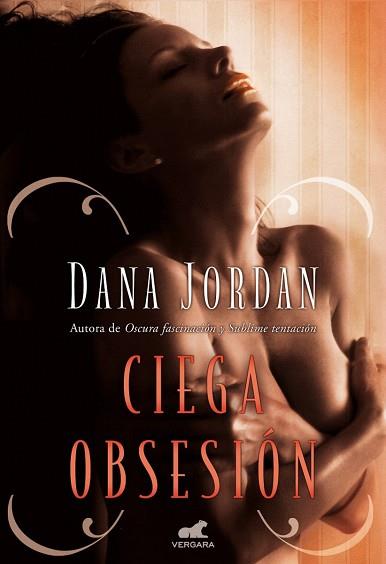 CIEGA OBSESION | 9788415420941 | JORDAN, DANA [VER TITULOS] | Llibreria Huch - Llibreria online de Berga 