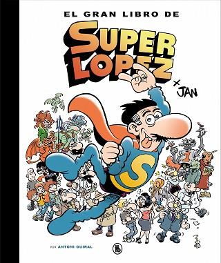 GRAN LIBRO DE SUPERLÓPEZ, EL | 9788402421609 | JAN, | Llibreria Huch - Llibreria online de Berga 